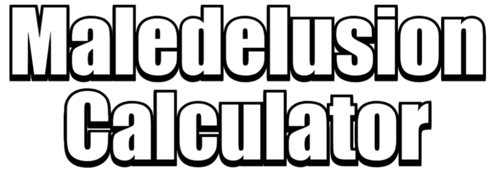 Maledelusion Calculator